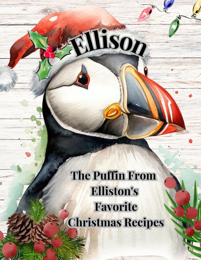 Ellison The Puffin From Elliston's Favorite Christmas Recipes Ellison The Puffin From Elliston's Favorite Christmas Recipes