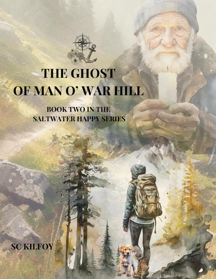 The Ghost Of Man O' War Hill: Book Two In The Saltwater Happy Series The Ghost Of Man O' War Hill: Book Two In The Saltwater Happy Series